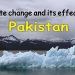 10 Startling Facts About Climate Change Impact in Pakistan